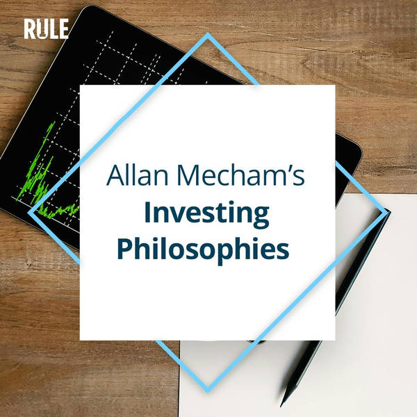 285- Allan Mecham’s Investing Philosophies