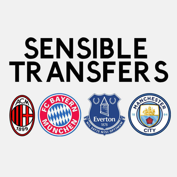 Sensible Transfers: Man City, Everton, AC Milan & Bayern Munich