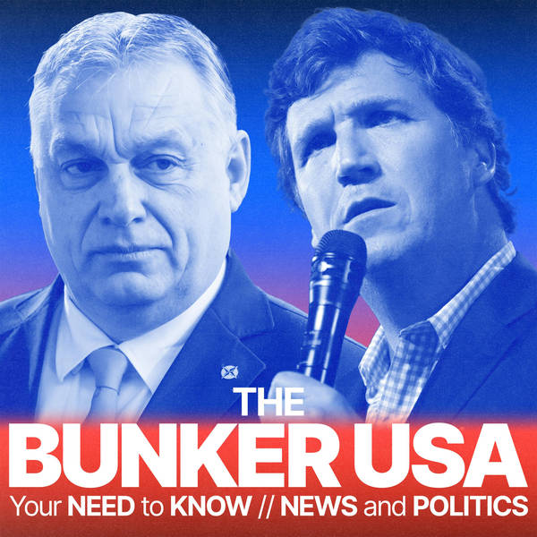 Bunker Bonus: How Victor Orbán is manipulating Tucker Carlson’s Hungary obsession