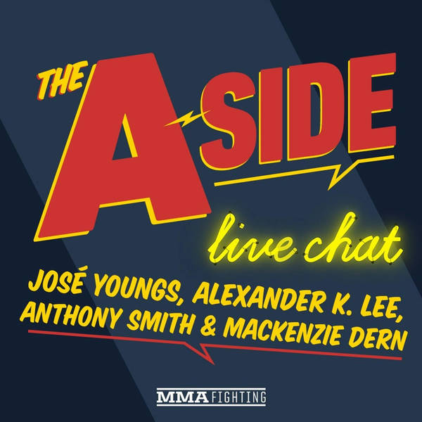 The A-Side Live Chat w/ Anthony Smith and Mackenzie Dern - MMA Fighting