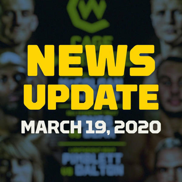 MMA News Update | March 19, 2020