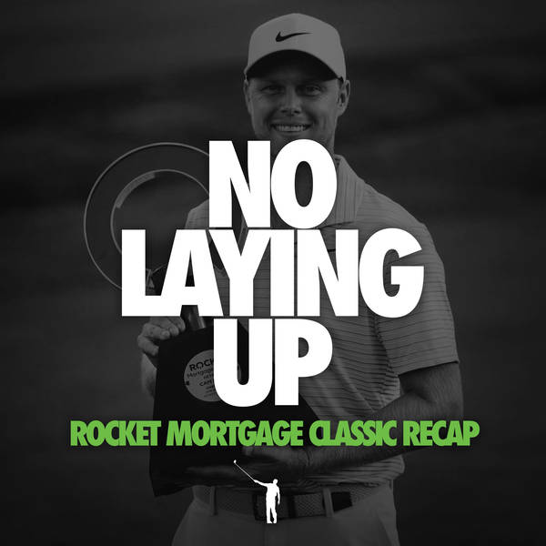 863 - Cam Davis Wins in Detroit, Akshay and Cam Young Close Calls, Assorted Golf News and Personal Golf Updates