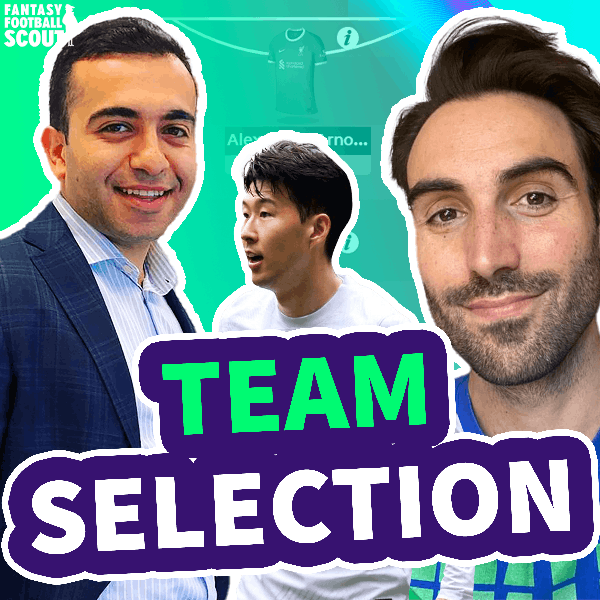 GW36: Team Selection (Gianni + Ali)