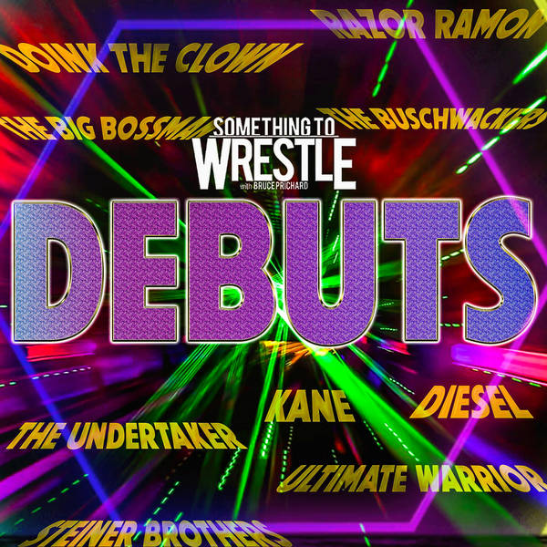 Episode 412: WWE Superstar Debuts