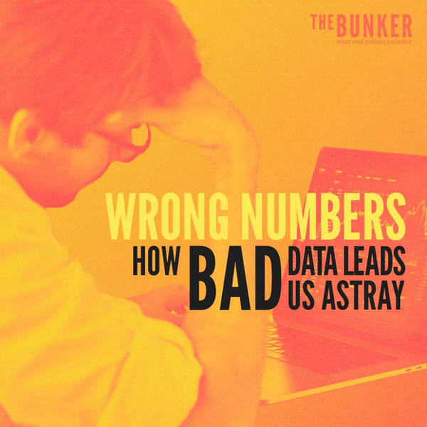 Wrong numbers: How bad data leads us astray