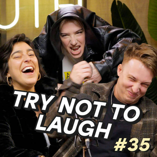 #35 - Try Not To Laugh: The Podcast w/ Courtney Miller