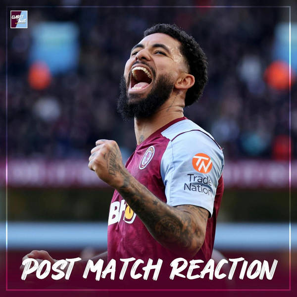 POST MATCH REACTION: Aston Villa 4-2 Nottingham Forest