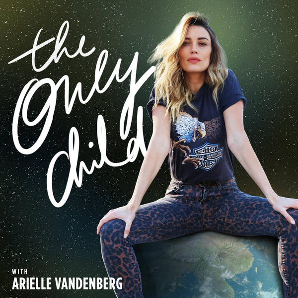 The Only Child with Arielle Vandenberg