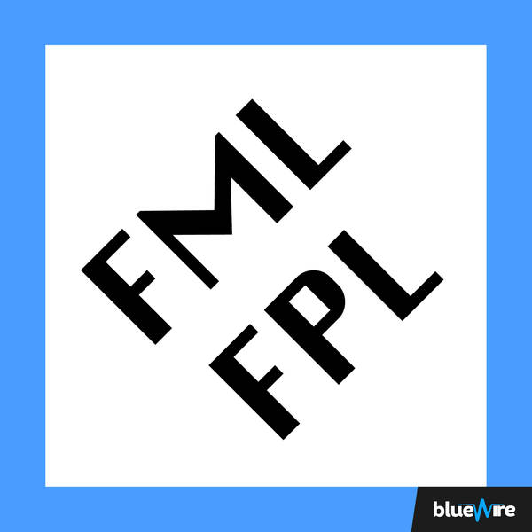 FML FPL - Fantasy Premier League Podcast