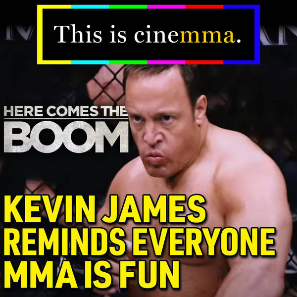 'Here Comes the Boom' Review: Kevin James Reminds Everyone MMA Is Fun | This Is CineMMA