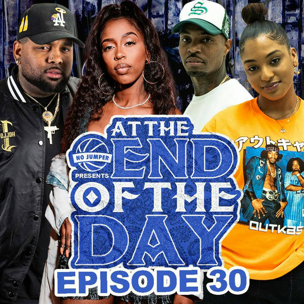 At The End of The Day Ep. 30