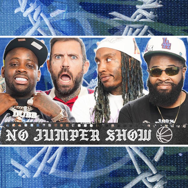 The No Jumper Show # 205: Adam Goes VIRAL & New Snitches Exposed!