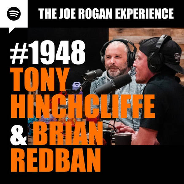 #1948 - Tony Hinchcliffe & Brian Redban