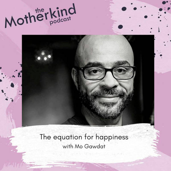 The equation for happiness with Mo Gawdat