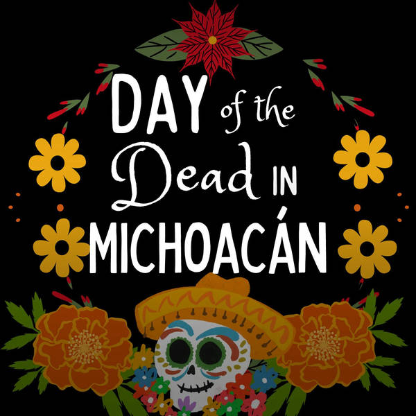 Day of the Dead in Michoacán