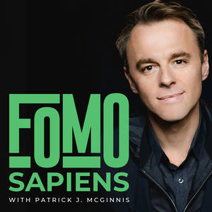 FOMO Sapiens with Patrick J. McGinnis image