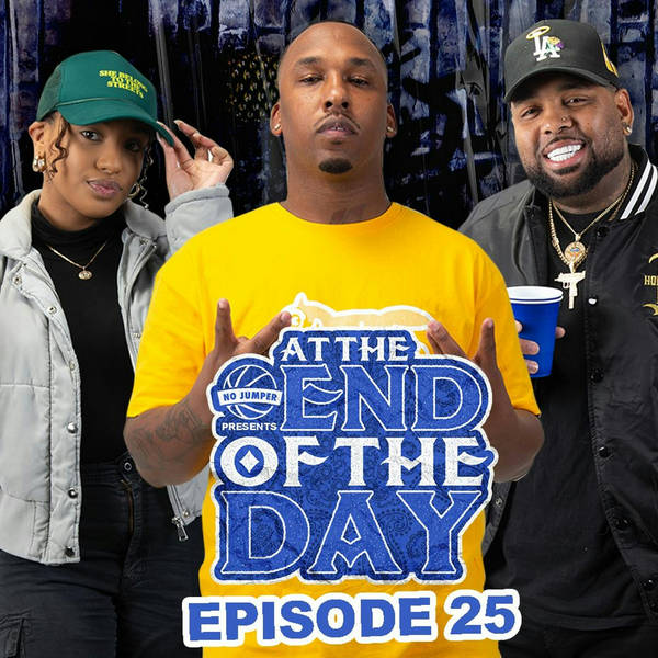 At The End of The Day Ep. 25 w/ Wattshomiequan