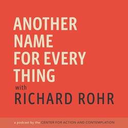 Another Name For Every Thing with Richard Rohr image