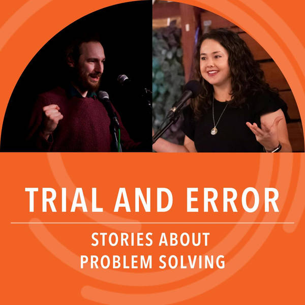 Trial and Error: Stories about problem solving