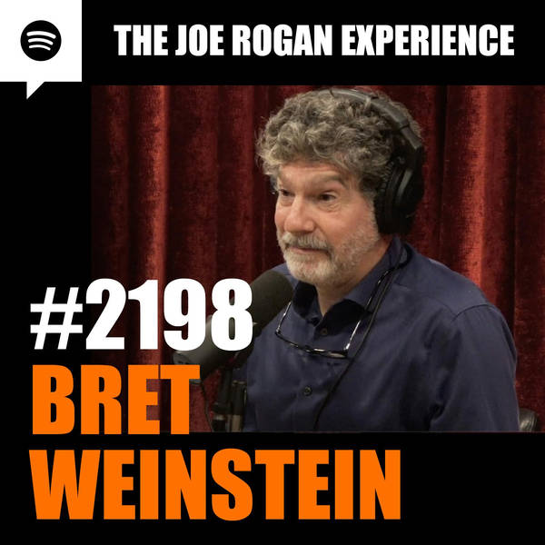 #2198 - Bret Weinstein