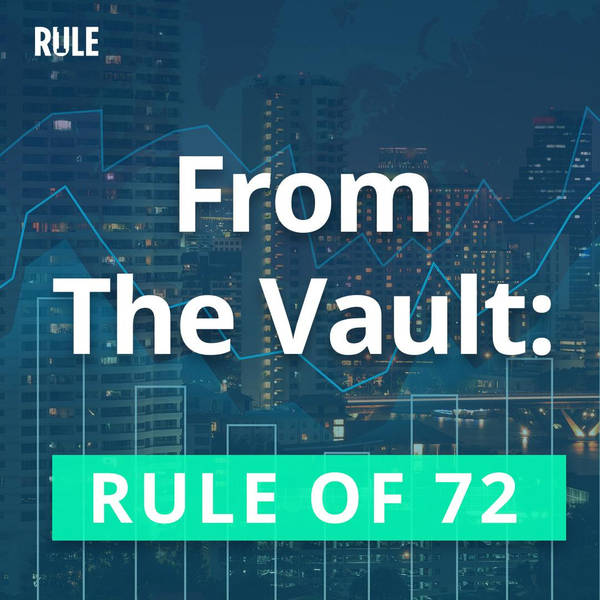 331- From the Vault: Rule of 72