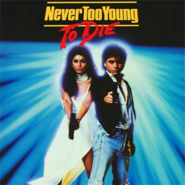 Episode 312: Never Too Young to Die (1986)