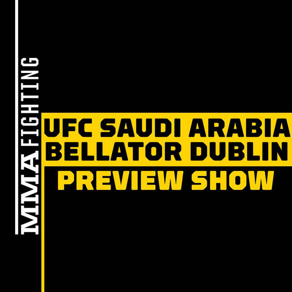 UFC Saudi Arabia & Bellator Dublin Preview Show | Can Ikram Aliskerov Shake Up Division With Win Over Robert Whittaker?