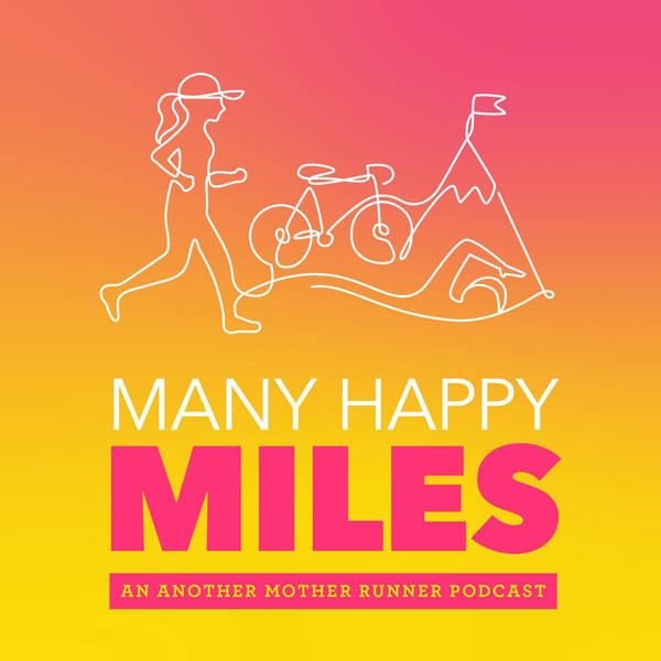Many Happy Miles: Choosing Strong with Sally McRae
