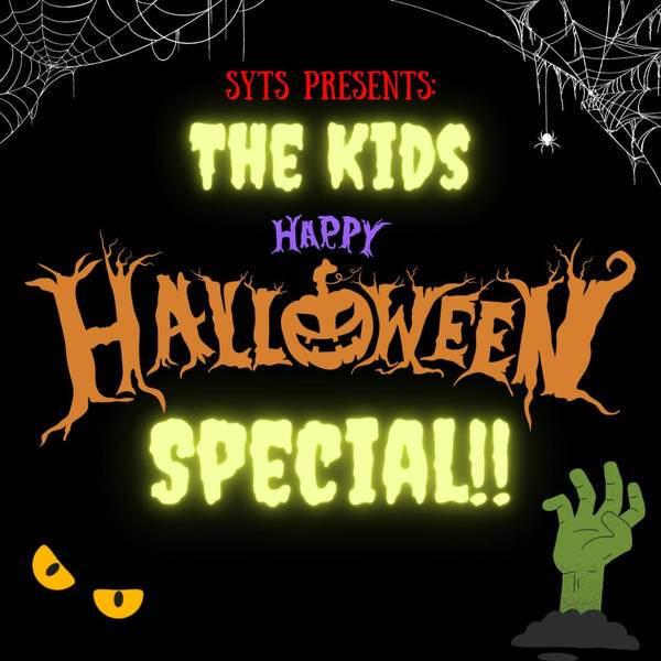 248: Kid's Halloween Special 2022