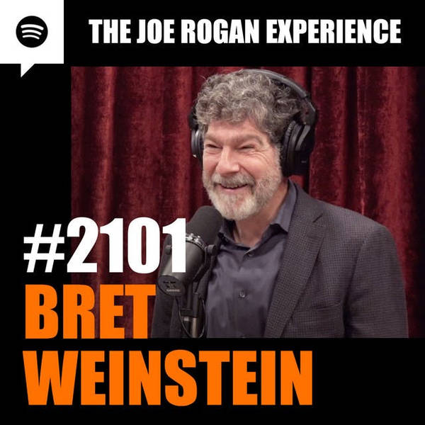 #2101 - Bret Weinstein