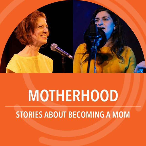Motherhood: Stories about becoming a mom