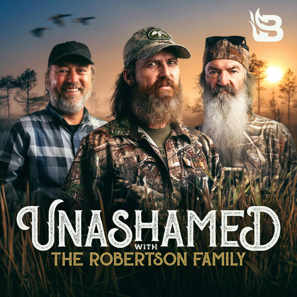 Unashamed with the Robertson Family