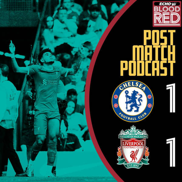 Post-Game: Reds Forced To Settle For Point At Stamford Bridge | Chelsea 1-1 Liverpool
