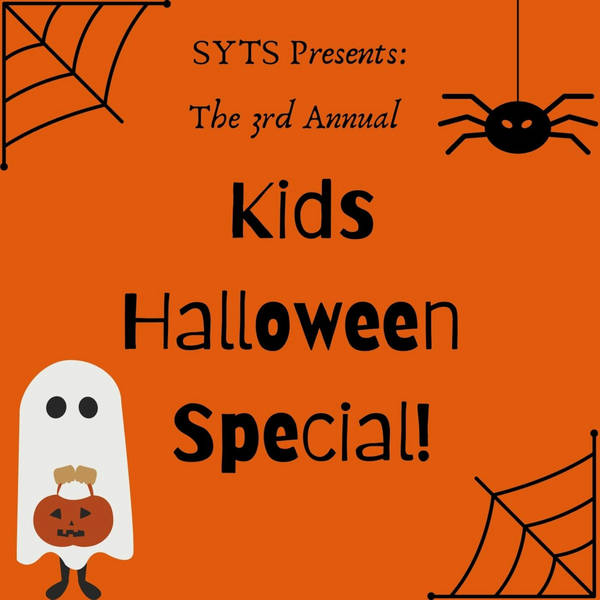 143: Kid's Halloween Special!