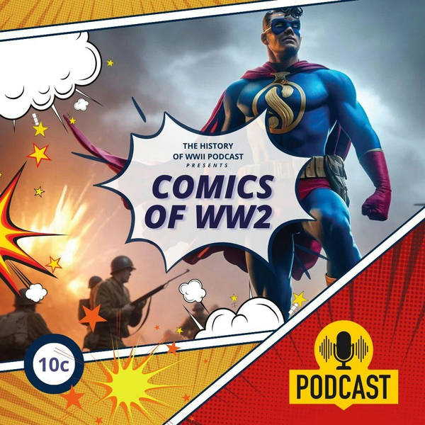 Episode 468-The Comics of WW2