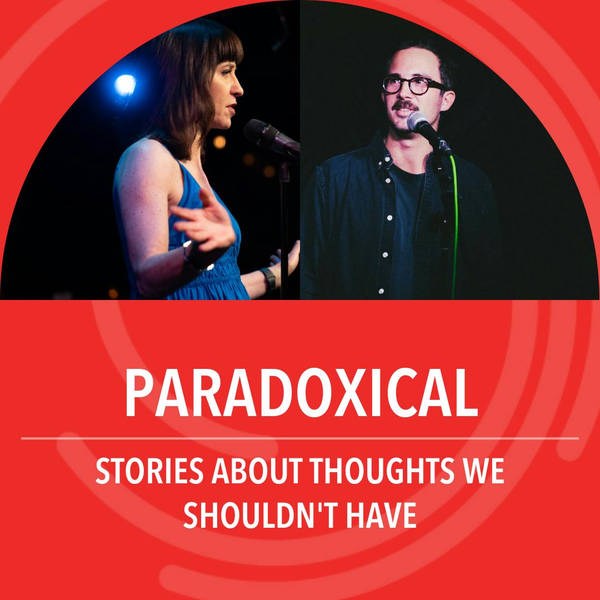 Paradoxical: Stories about thoughts we shouldn't have