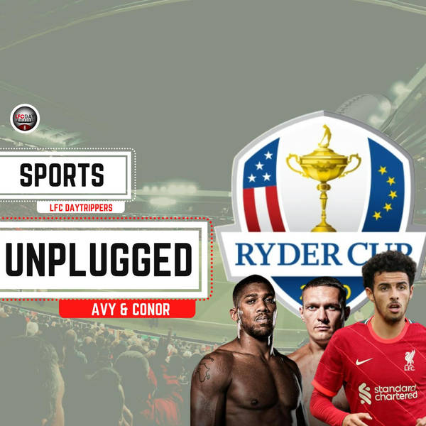 Joshua v Usyk and Ryder Cup Fever | Sports Unplugged