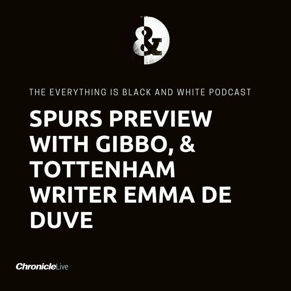 Spurs preview: Gibbo, and Football London's Emma De Duve preview Newcastle United's must-win game