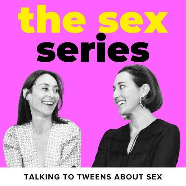 The Sex Series: Talking to Tweens About Sex