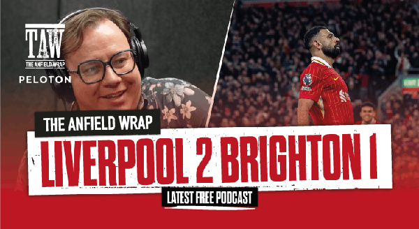 Liverpool 2 Brighton 1: The Anfield Wrap