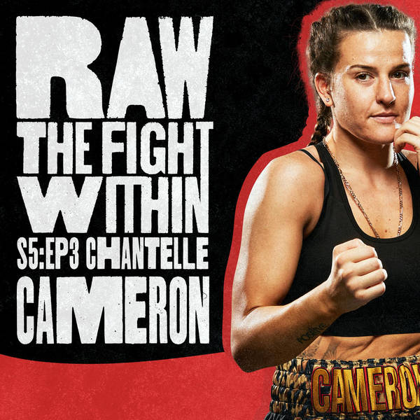 RAW: The Fight Within - Season 5 Episode 3 - Chantelle Cameron
