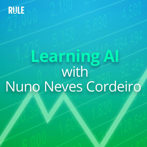 422- Learning AI with Nuno Neves Cordeiro