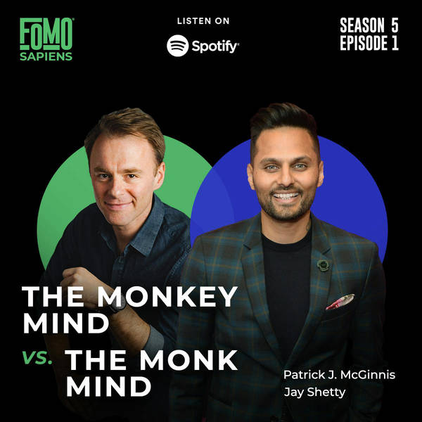 1. Jay Shetty on The Monkey Mind vs The Monk Mind