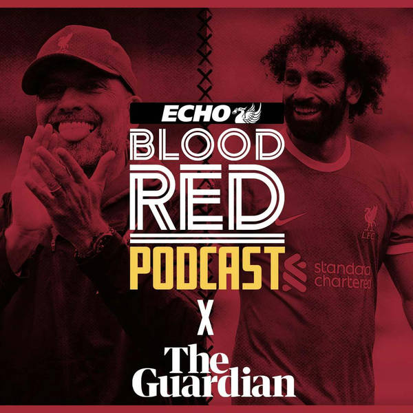Blood Red Podcast x The Guardian Football Weekly: Liverpool Premier League Hopes, New Book & Gerard Houllier Memories