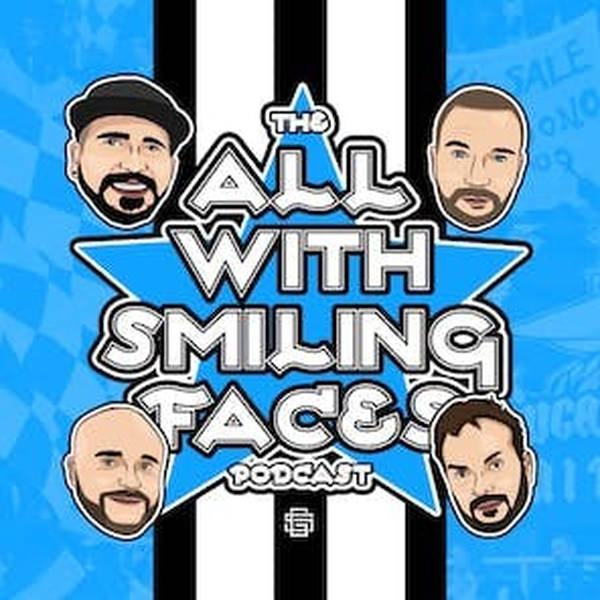 BURNT OUT | THE ALL WITH SMILING FACES PODCAST