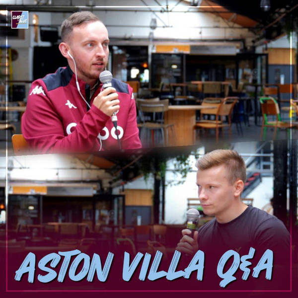 ASTON VILLA Q&A | Villa Park, FFP & Emery's Europe plan | Claret & Blue