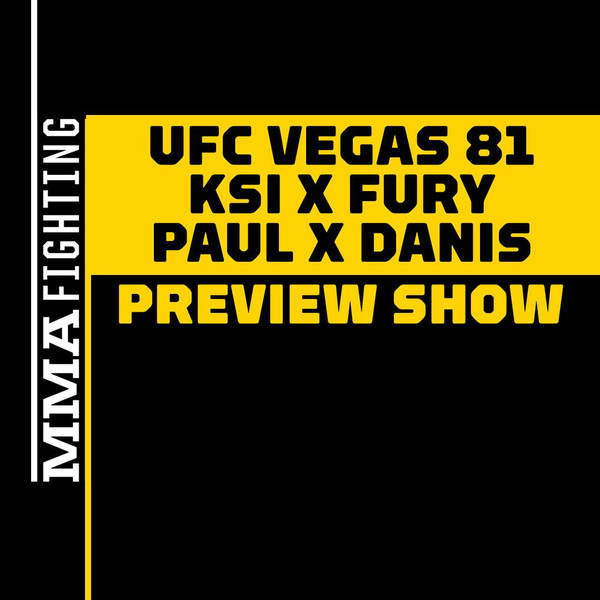 UFC Vegas 81 & PRIME Card Preview Show | Has Dillon Danis' Trolling Of Logan Paul Sold You On This Fight? | Barboza vs. Yusuff