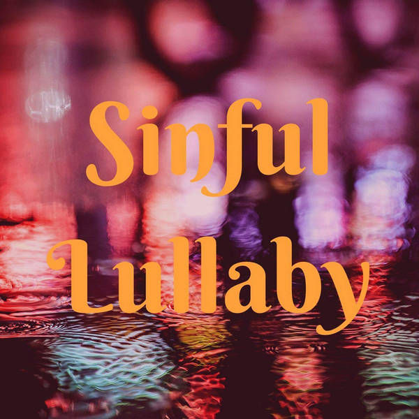 86: Sinful Lullaby