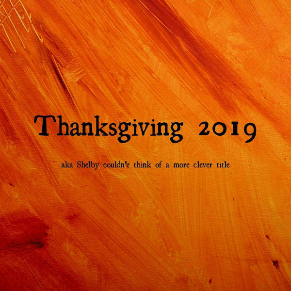 84: Thanksgiving 2019