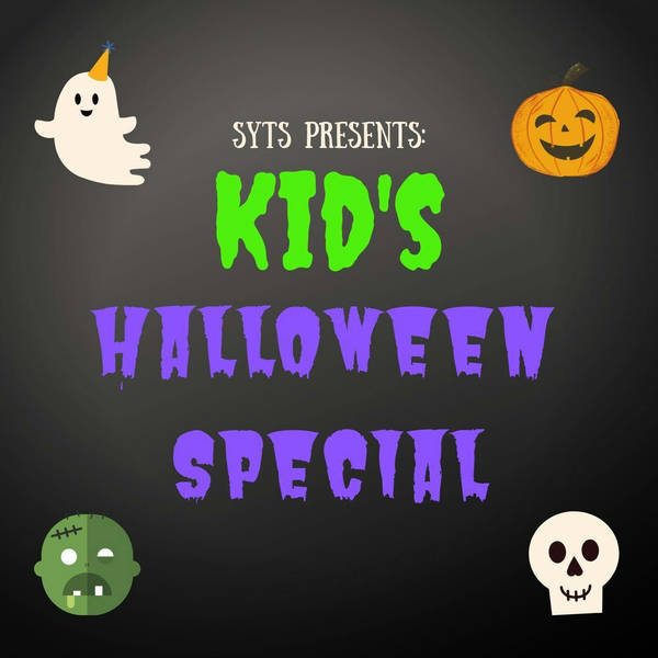 72: Kid's Halloween Special 2019